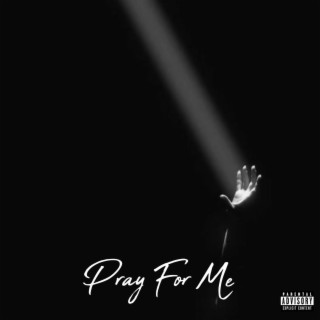 PRAY 4 ME lyrics | Boomplay Music