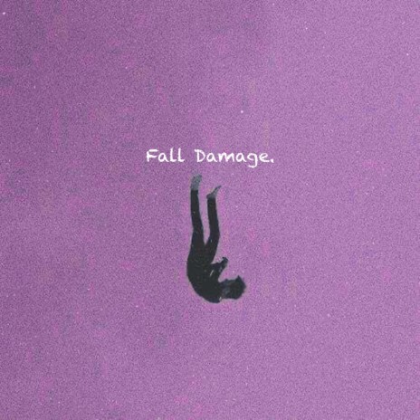 Fall Damage. | Boomplay Music