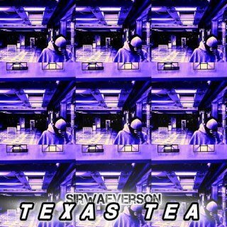 TEXAS TEA | Boomplay Music