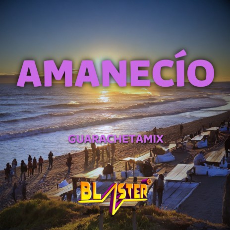 Amanecio Guarachetamix | Boomplay Music