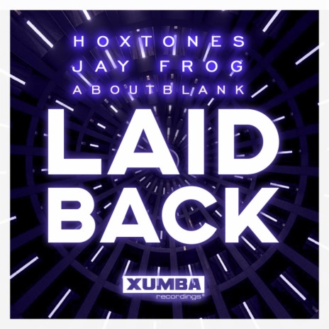 Laid Back (Extended Mix) ft. Jay Frog & Aboutblank | Boomplay Music