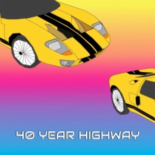 40 Year Highway