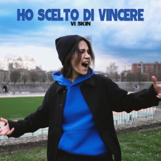 HO SCELTO DI VINCERE (We're an only thing) lyrics | Boomplay Music