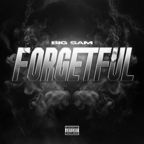 Forgetful | Boomplay Music