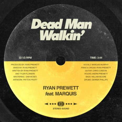 Dead Man Walkin' ft. MarQuis | Boomplay Music