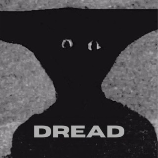 Dread