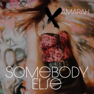 Somebody Else