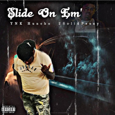 Slide On Em' ft. Solid2Peezy | Boomplay Music