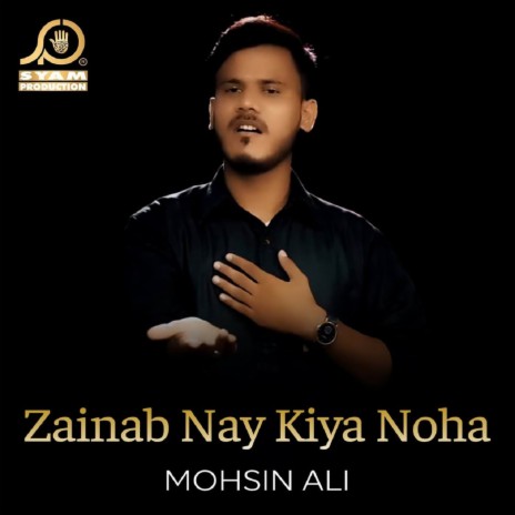 Zainab Nay Kiya Noha | Boomplay Music