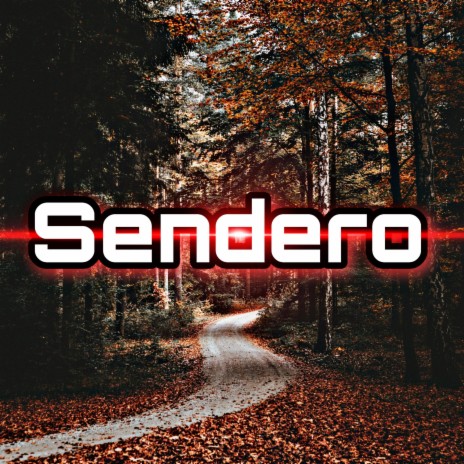 sendero | Boomplay Music