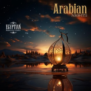 Arabian Nights: Authentic Middle Eastern Melodies, Oriental Instrumentals from the East