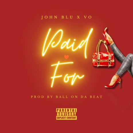 PAID FOR (Radio Edit) ft. VO | Boomplay Music