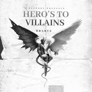Hero's To Villains