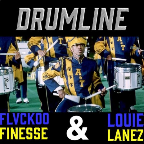 Drumline ft. Louie Lanez | Boomplay Music
