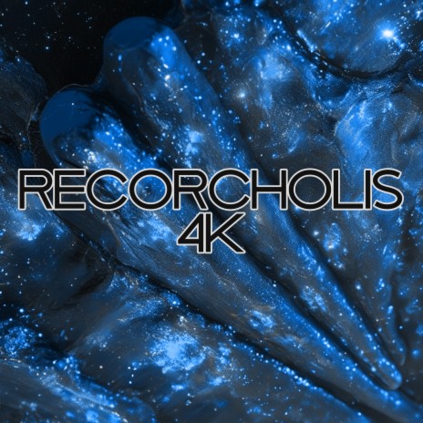 Recorcholis 4K (Original Mix) | Boomplay Music