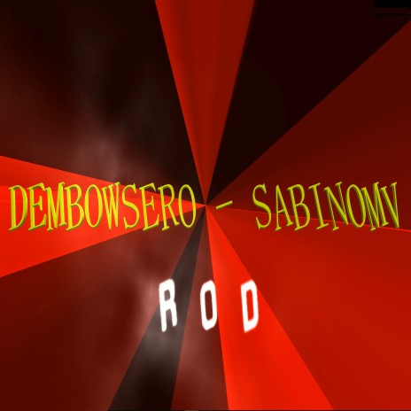 Dembowsero ft. Rod | Boomplay Music