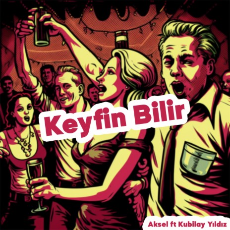 Keyfin Bilir ft. Kubilay YILDIZ | Boomplay Music