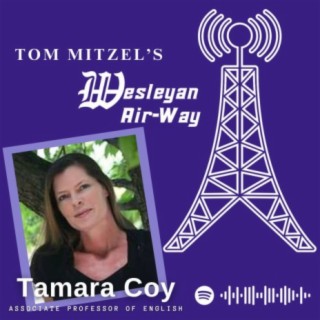 Tom Mitzel's Wesleyan Air-Way - Tamara Coy