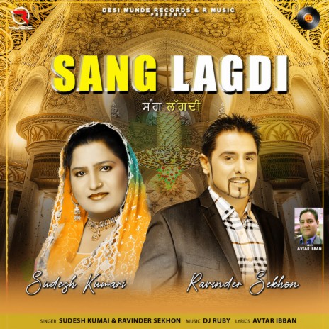 Sang Lagdi ft. Sudesh Kumari & Ravinder Sekhon | Boomplay Music