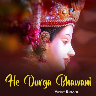 He Durga Bhawani