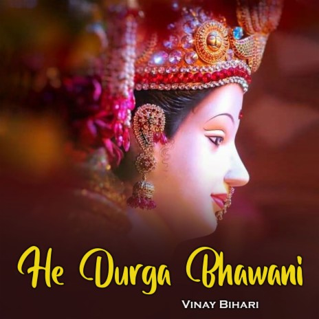 He Durga Bhawani | Boomplay Music