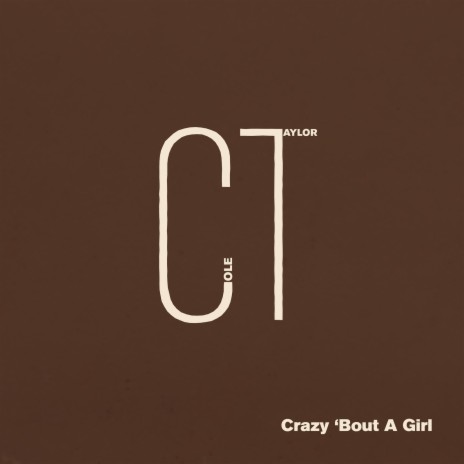 Crazy 'Bout a Girl | Boomplay Music