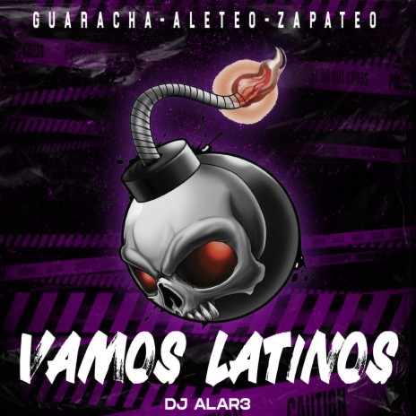 Vamos Latinos ft. Dj Alar3 | Boomplay Music