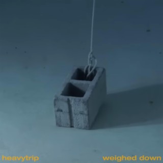 Weighed Down lyrics | Boomplay Music