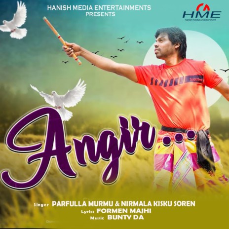 Angir ft. Nirmala Kisku Soren | Boomplay Music