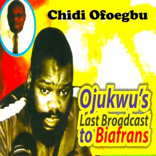 Ojukwu's Last Broadcast to Biafrans