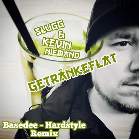 GETRÄNKEFLAT (BASEDEE Remix) ft. KEVIN NIEMAND & BASEDEE | Boomplay Music