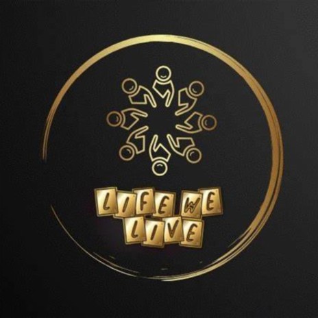 Life We Live (Live) | Boomplay Music