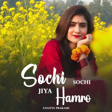 Sochi Sochi Jiya Hamro | Boomplay Music