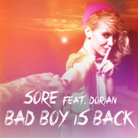 Bad Boy Is Back ft. Dorian | Boomplay Music