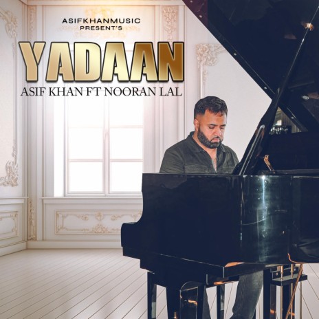 YADAAN ASIF KHAN ft. NOORAN LAL | Boomplay Music