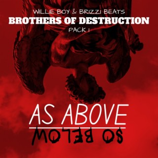 Brothers of Destruction Pack 1: As Above So Below