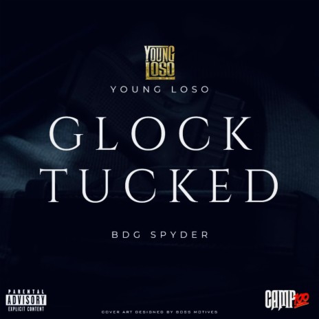 Glock Tucked ft. BDG Spyder | Boomplay Music