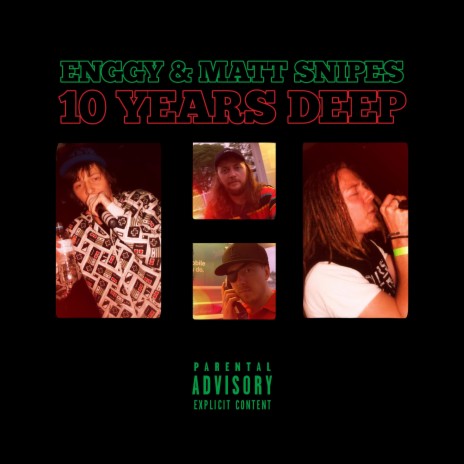 10 Years Deep ft. Matt Snipes | Boomplay Music