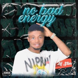 No Bad Energy lyrics | Boomplay Music