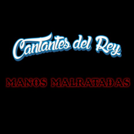 Manos Maltratadas