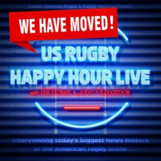 US Rugby Happy Hour LIVE has moved! Where? Find out!