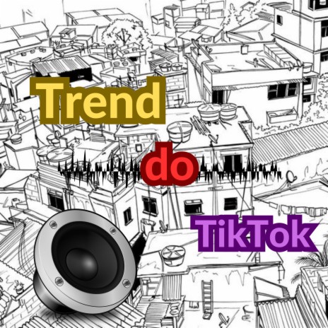 Trend do Tiktok ft. mc dg da baixada | Boomplay Music