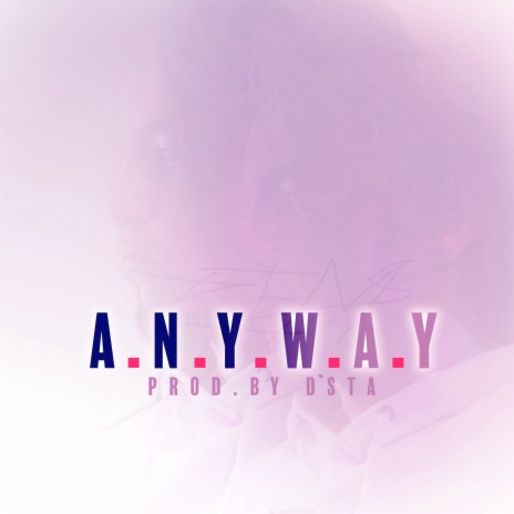 Anyway | Boomplay Music