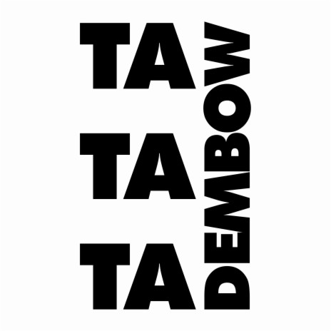 Bayanni Dembow Ta Ta Ta | Boomplay Music