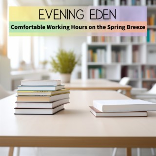Comfortable Working Hours on the Spring Breeze