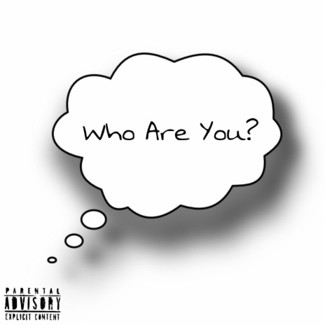 Who Are You? | Boomplay Music