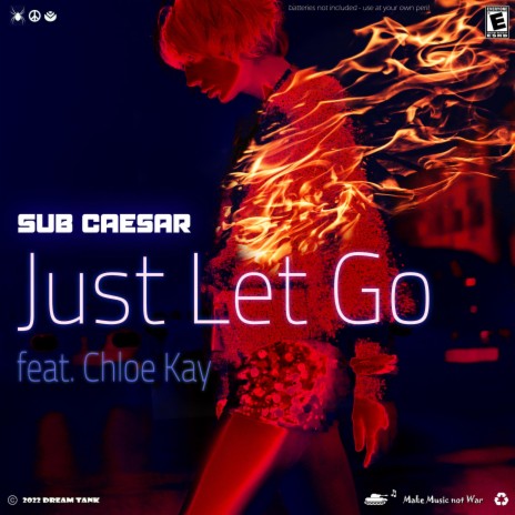Just Let Go ft. Chloe Kay | Boomplay Music