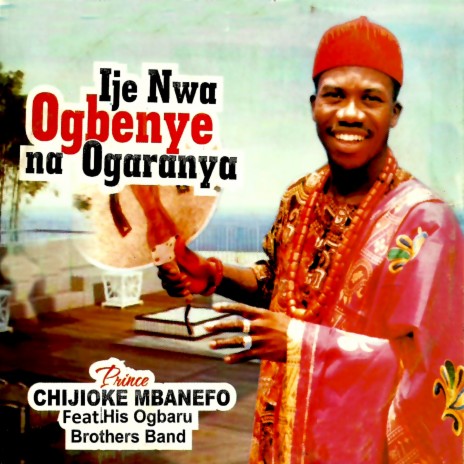 Ogaranya ft. His Ogbaru Brothers Band | Boomplay Music