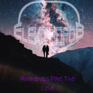 Awareness Part Two: Love