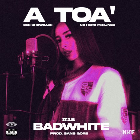 A Toa' ft. Badwhite | Boomplay Music